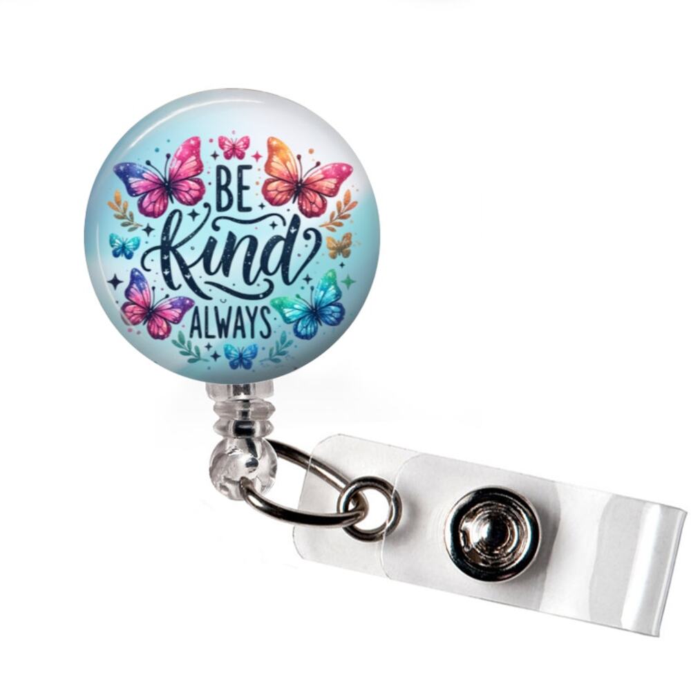 Be Kind Always Badge Reel Positive Message Retractable ID Holder
